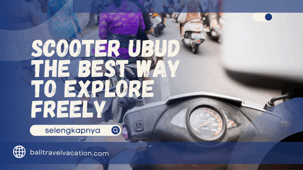 scooter ubud