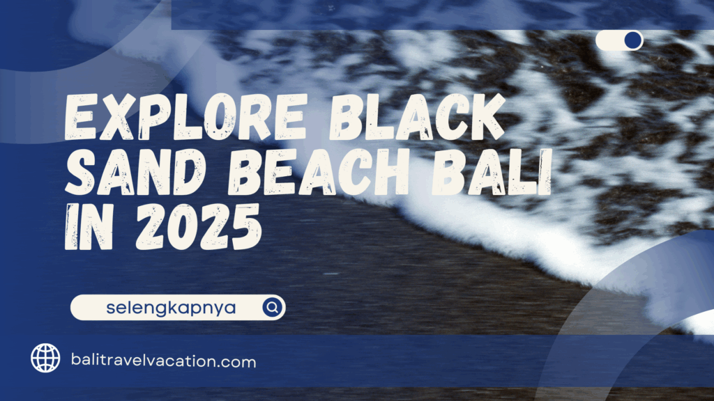 Black Sand Beach Bali