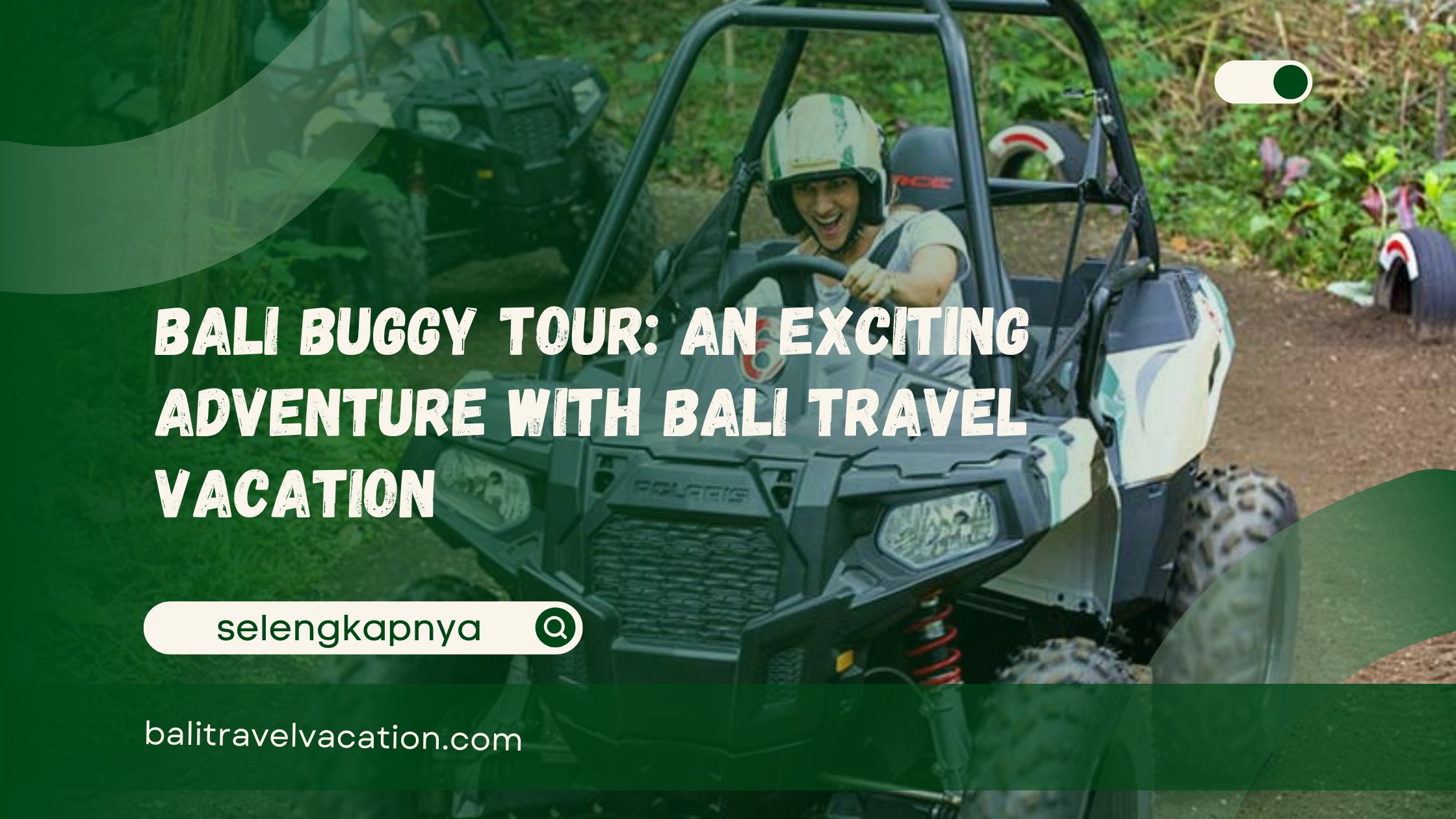 Bali Buggy Tour An Exciting Adventure with Bali Travel Vacation