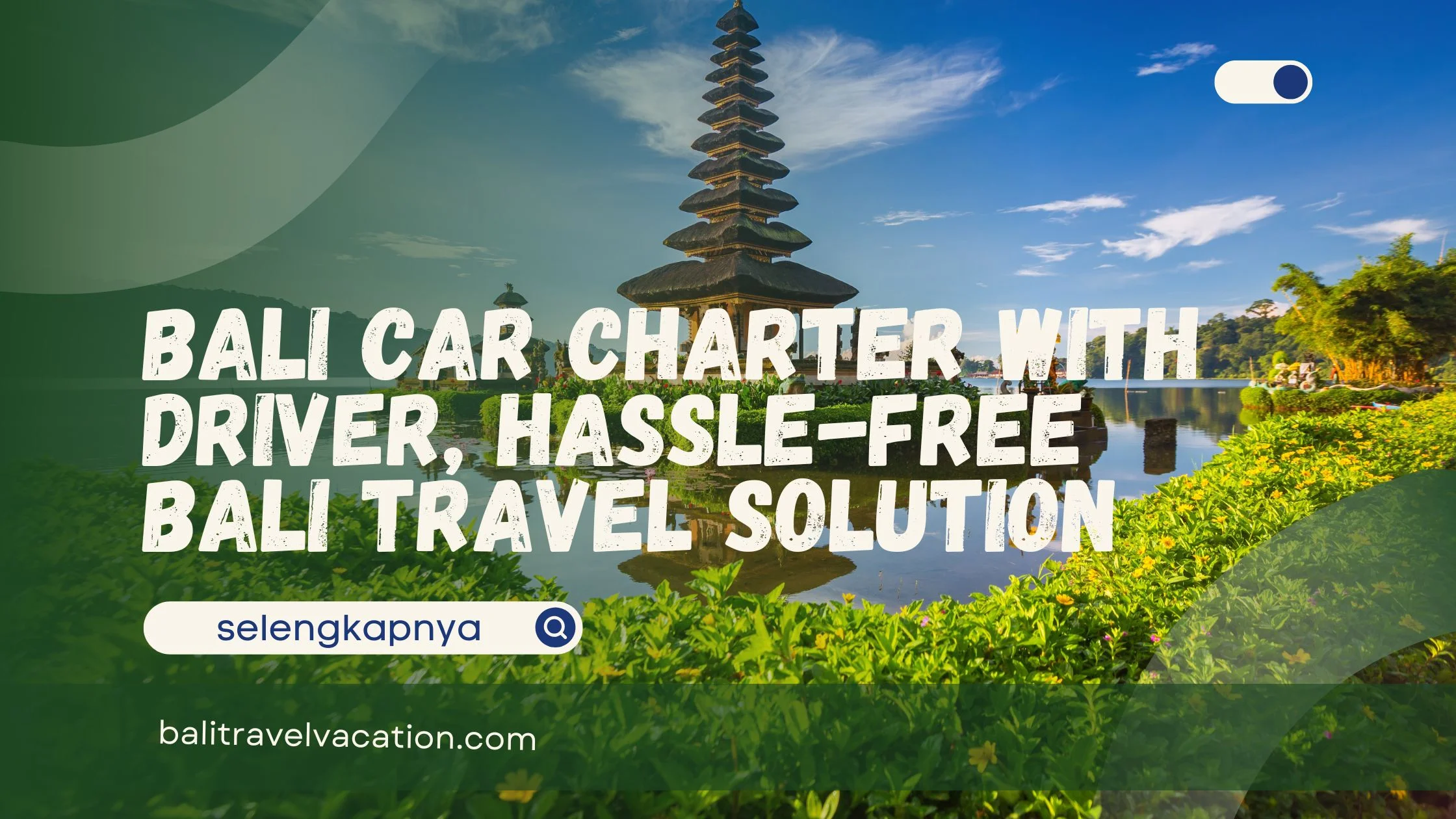 Bali Car Charter with Driver