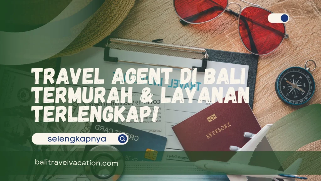 Travel Agent di Bali