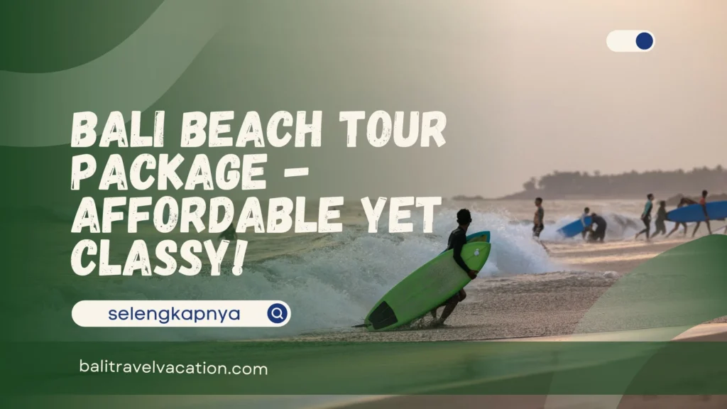 Bali Beach Tour Package