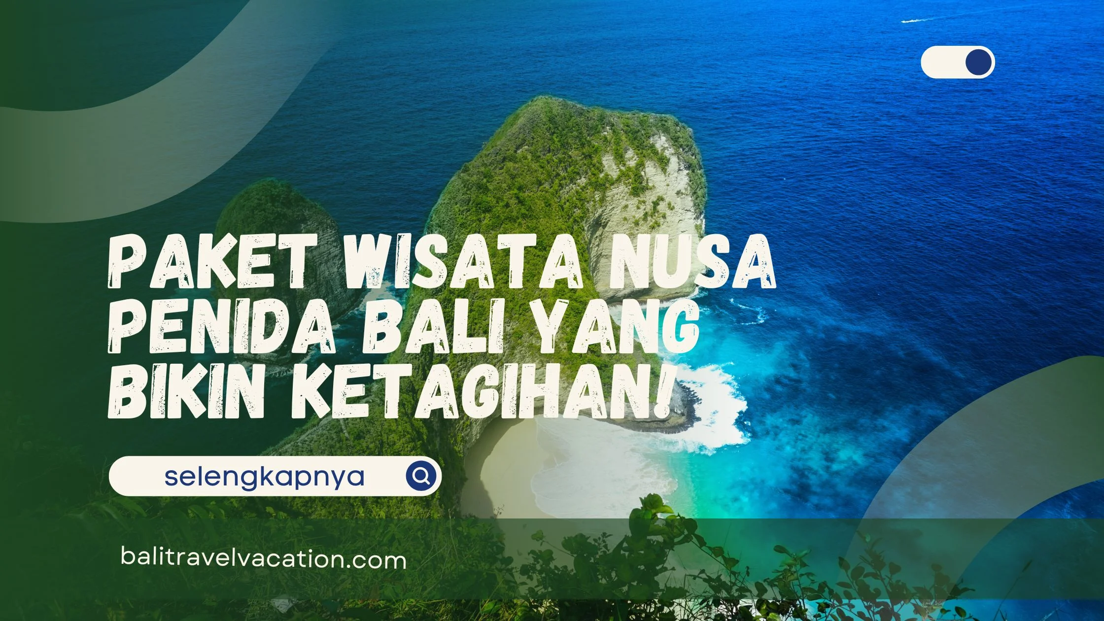 Paket Wisata Nusa Penida Bali