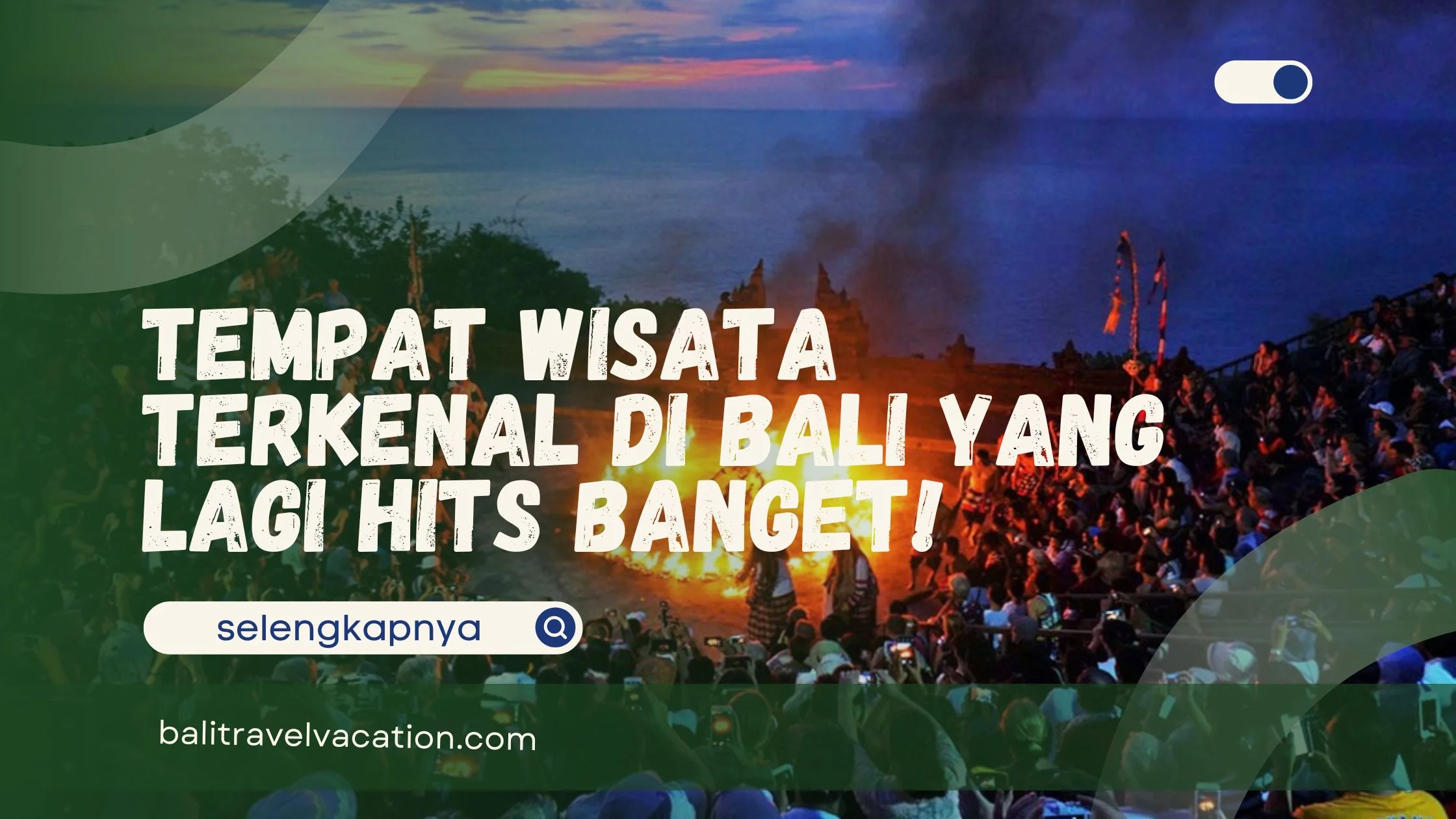Tempat Wisata Terkenal di Bali